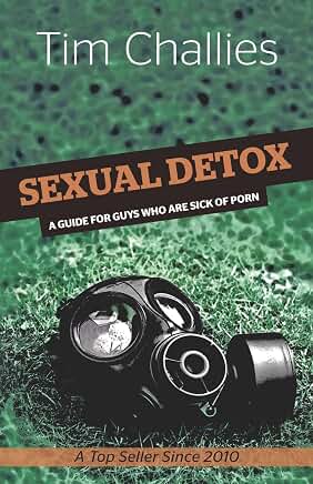 Sexual Detox by Tim Challies – Christian book on sexual purity and pornography
