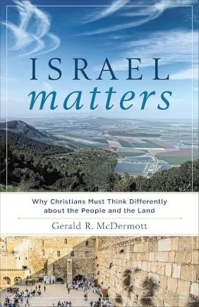 Israel Matters by Gerald McDermott – Christian book about Israel